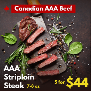 Striploin Steak AAA 7-8 oz 5 for $44 - 100% Canadian product