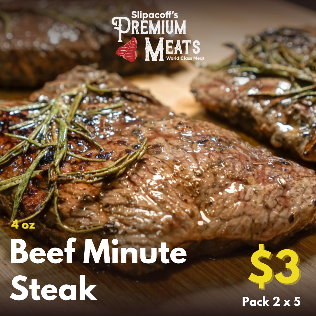 Minute Steaks 4 oz (10 pieces) 3 each Slipacoff's Premium Meats